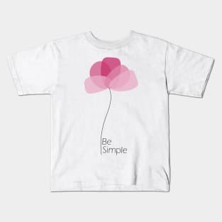 Be simple Kids T-Shirt